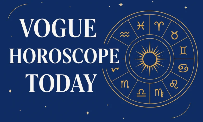 vogue horoscope today